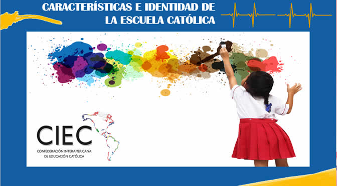 103. CARACTERÍSTICAS E IDENTIDAD DE LA ESCUELA CATÓLICA