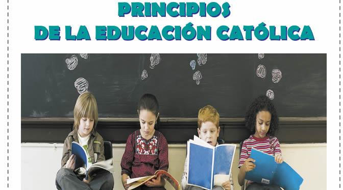 PRINCIPIOS DE LA EDUCACIÓN CATÓLICA