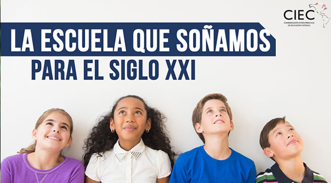 135-LA ESCUELA QUE SOÑAMOS PARA EL SIGLO XXI