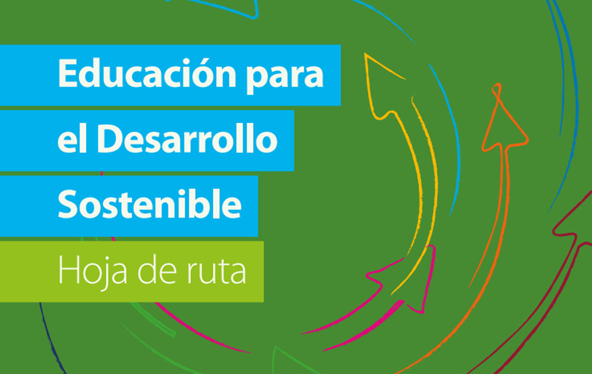 HOJA DE RUTA EDUCACIÓN PARA EL DESARROLLO SOSTENIBLE