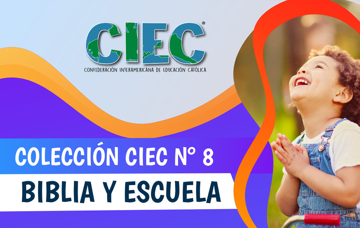 Colección CIEC 8 - Biblia y Escuela