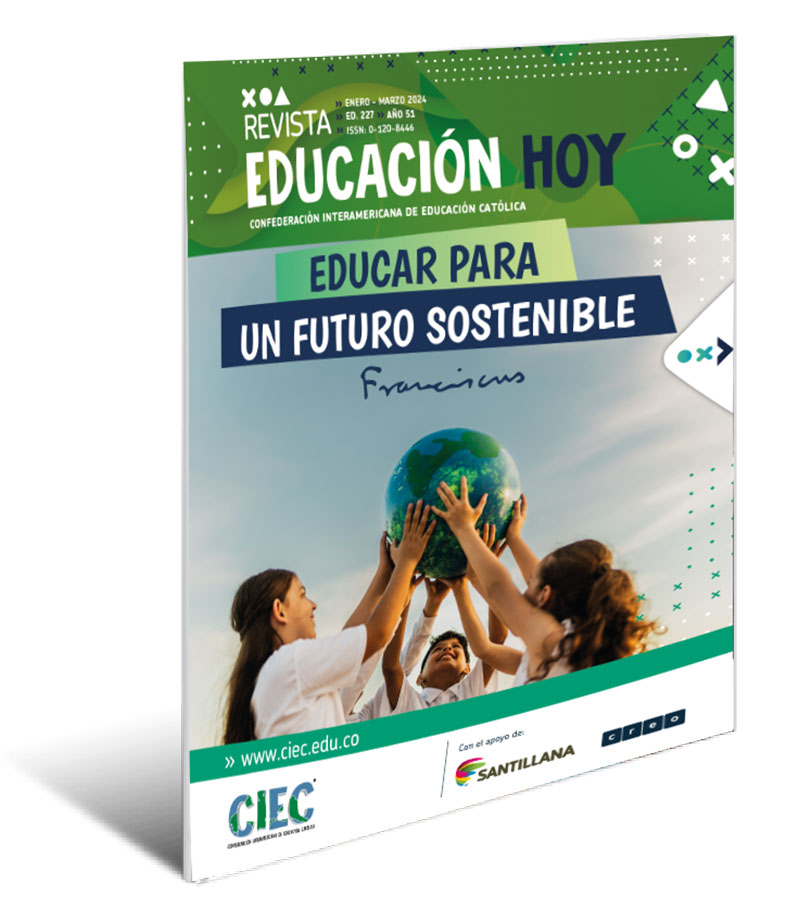Educar para un Futuro Sostenible - Revista Educación Hoy 227