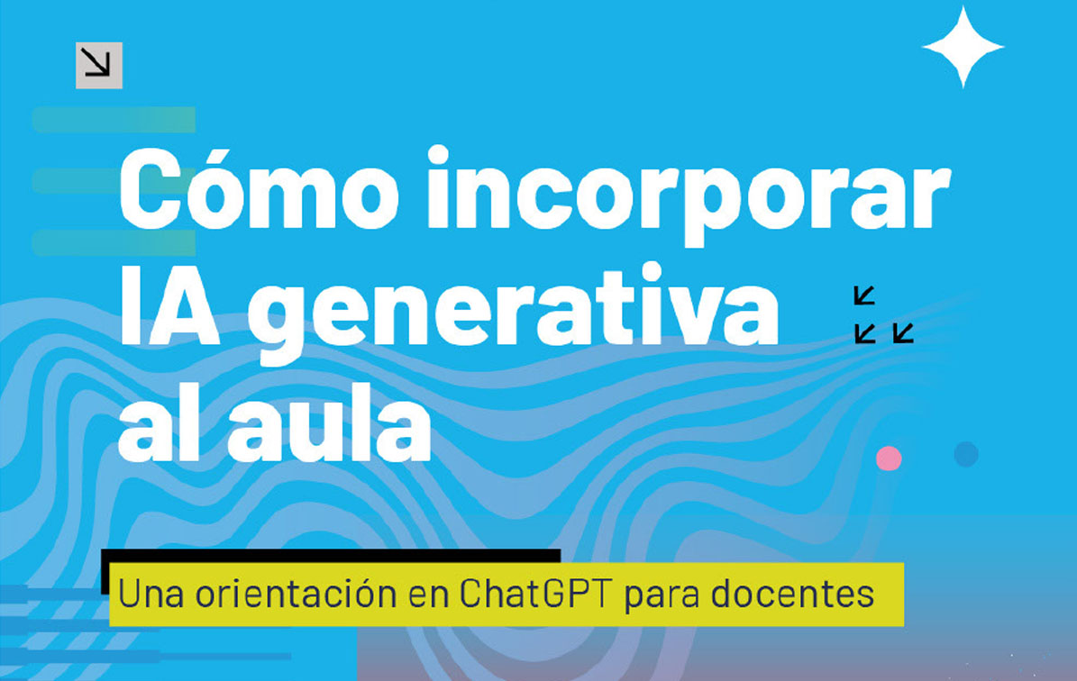 Cómo Incorporar IA Generativa en el Aula