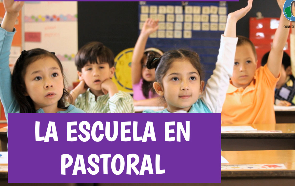 La Escuela en Pastoral