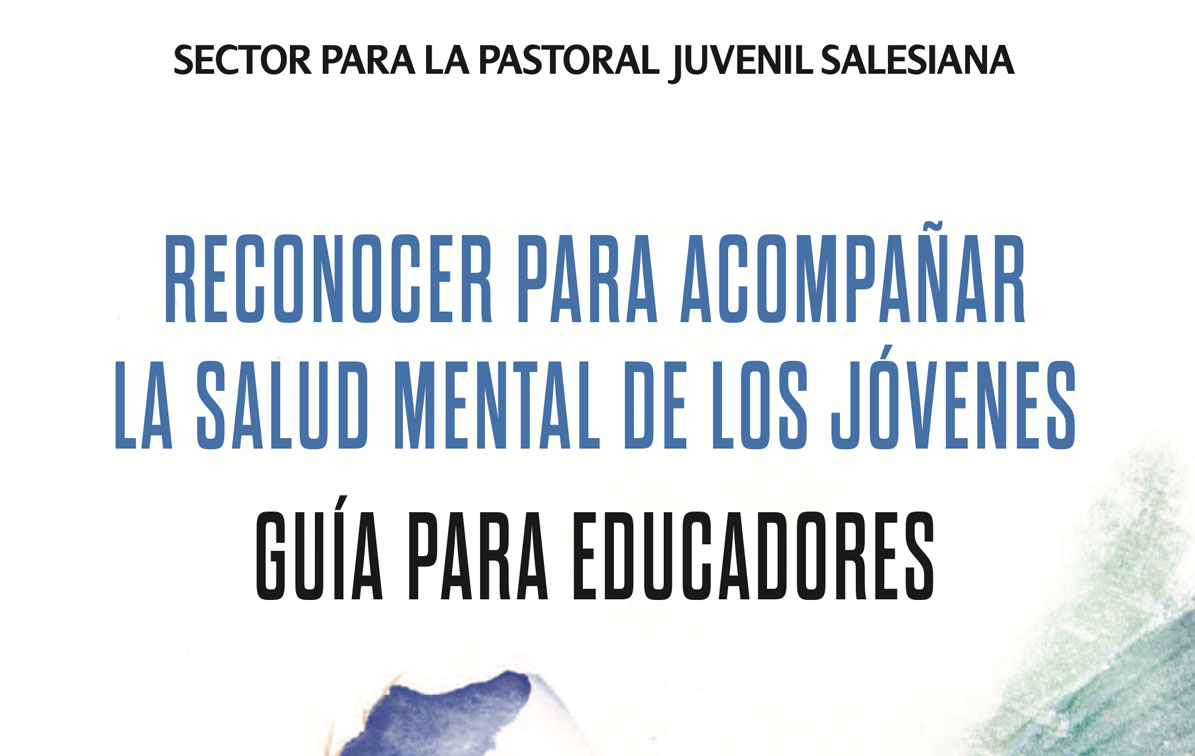 Reconocer para acompañar la salud mental de los jóvenes - Guía para educadores.