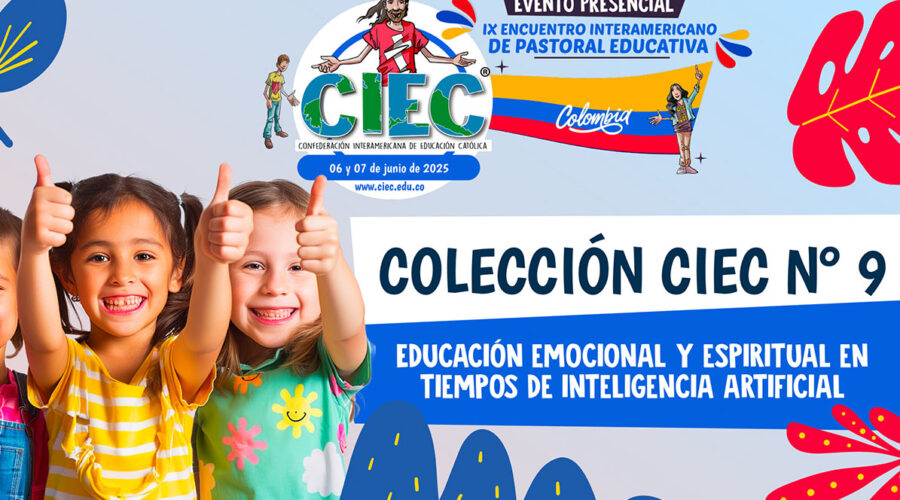 Educación emocional y espiritual en tiempos de inteligencia artificial – Colección CIEC Nº9