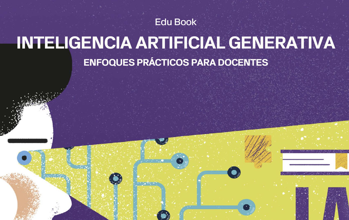 Inteligencia artificial generativa - Enfoques prácticos para docentes