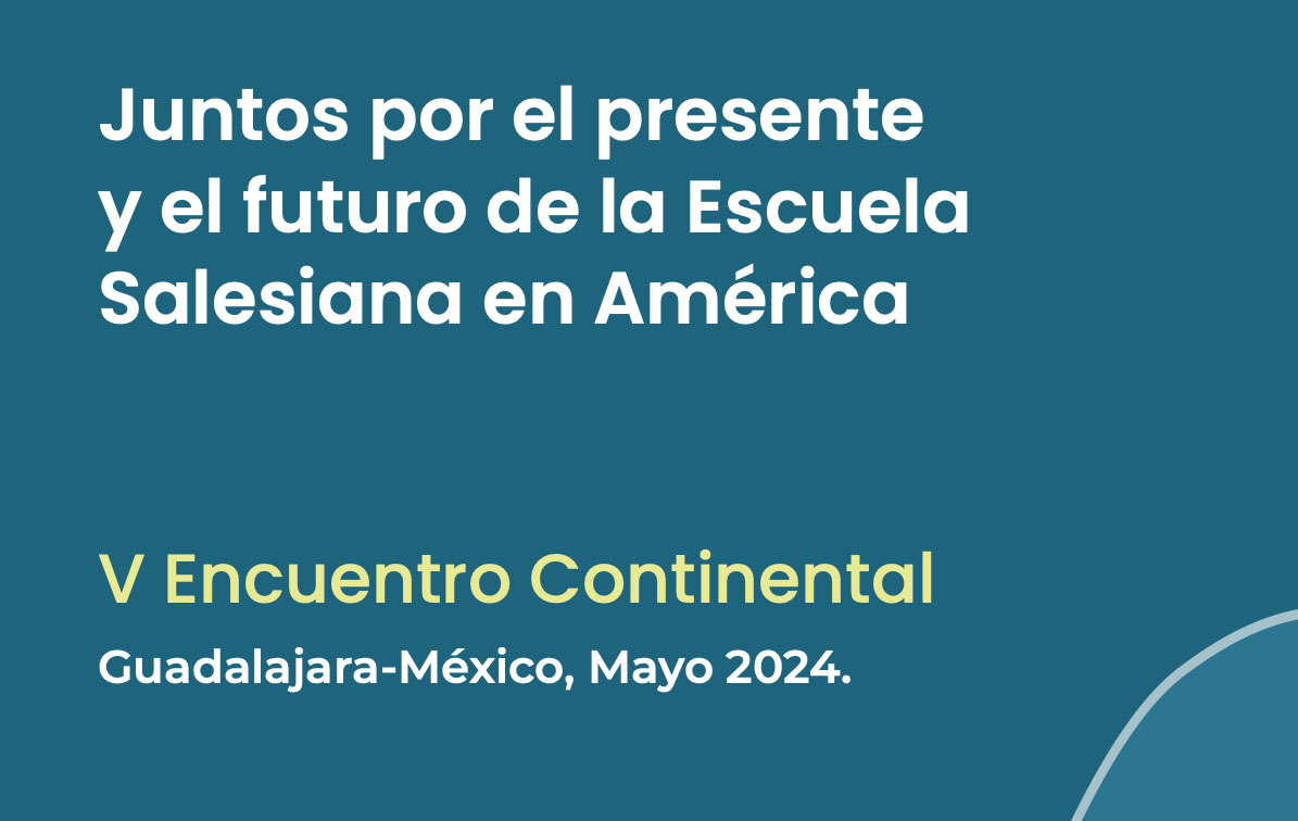 Juntos por el presente y el futuro de la Escuela Salesiana en América